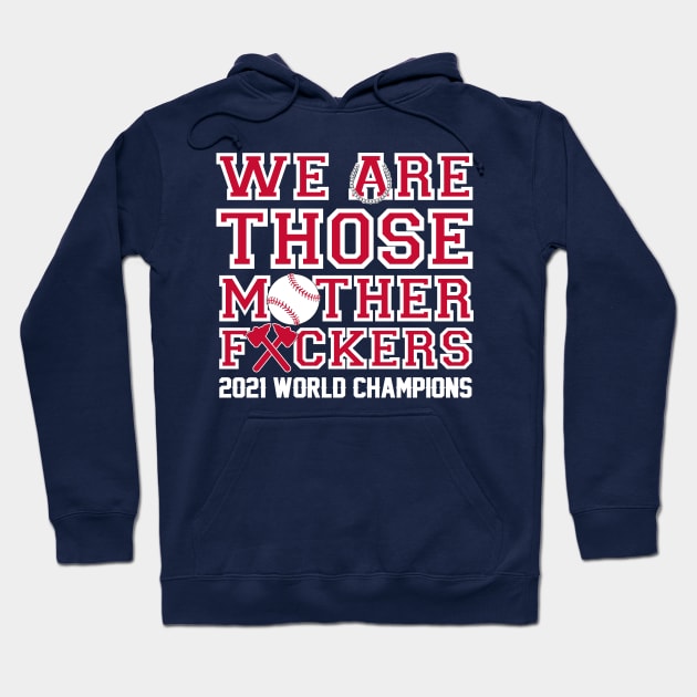 WE ARE THOSE M.F. ERS Hoodie by thedeuce